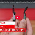How to Find and Replace Your Rear Derailleur Hanger | Wheels Manufacturing Guide